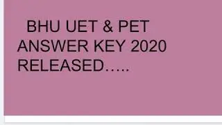 BHU UET / PET ANSWER KEY 2020 RELEASED.. PHASE 1