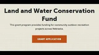 How to Apply for a Land and Water Conservation Fund Grant