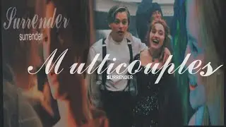 #fanvidfeed #viddingistart #fanvid  #multicouples                 ♡ℳ𝓊𝓁𝓉𝒾𝒸ℴ𝓊𝓅𝓁ℯ𝓈♡||𝒮𝓊𝓇𝓇ℯ𝓃𝒹ℯ𝓇❥♫