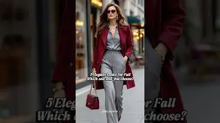 6 Must-Have Autumn Outfits for Elegant Women