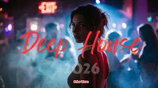 [2026] - Eternal Night Vibes - [Deep House Mix] [Dream Melody]