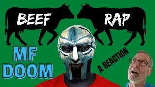 MF DOOM - Beef Rap - A Reaction