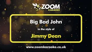 Jimmy Dean - Big Bad John - Karaoke Version from Zoom Karaoke