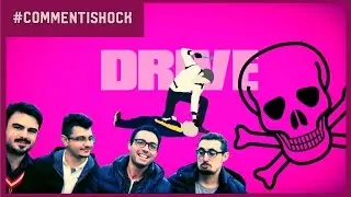 #CommentiShock Su...DRIVE (ft.Plissken86, BastardiSenzaCinema, Il Lir & Guy Fawkes)