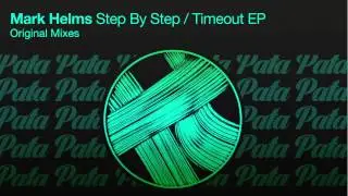 Mark Helms - Step By Step (Original Mix | Preview) [Pata Pata Recordings]