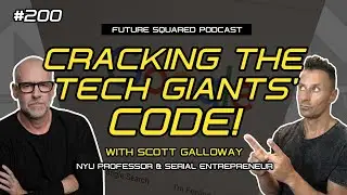 Episode #200: The Hidden DNA of Amazon, Apple, Facebook and Google with Scott Galloway