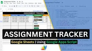 Assignment Tracker Google Sheets | Using Google Apps Script