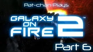 Pat-chan Plays Galaxy on Fire 2 Part 6: Deep Science