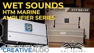 Wet Sounds HTM Series Marine Amplifiers Unboxing and Overview - Out of the Box