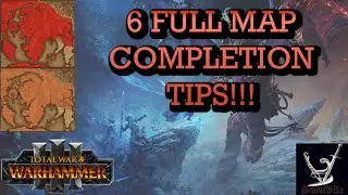 6 full map completion tips for ANY faction on Warhammer 3 Total War