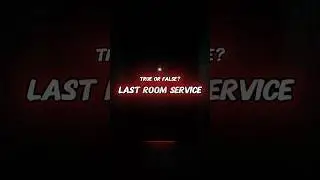 Last Room Service | True or False | Scary Story