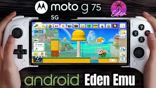 Moto G75 Snapdragon 6 gen 3 Test Super Mario Maker 2 En Eden Emu 