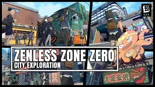 Zenless Zone Zero | City Exploration