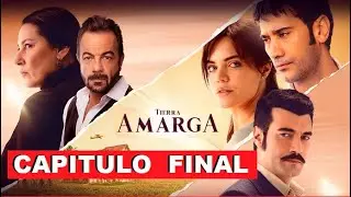 TIERRA AMARGA FINAL APRESURADO !