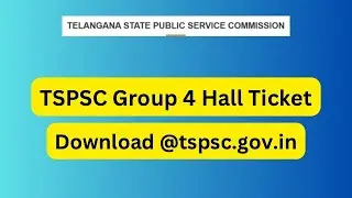 TSPSC Group 4 Hall Ticket 2023 Link, Download #tspsc #hallticket #download #tspscexams #update