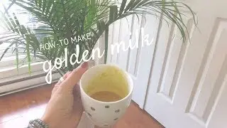 GOLDEN MILK | Vegan Recipe + Health Benefits of Turmeric