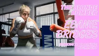 Ebanie Bridges // THE BLONDE BOMBER