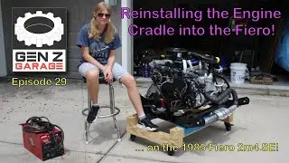 Reinstalling the Engine Cradle into the Fiero! : Gen Z Garage Episode 29