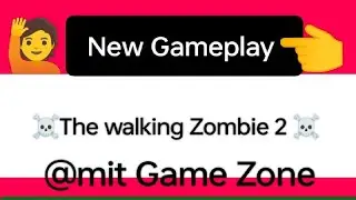 The walking Zombie 2 |stupid zombie video new game video | stupid zombie game|      @mit Game Zone