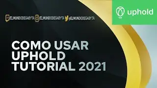 Como usar Uphold 2021
