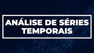 Séries Temporais: Conceitos Básicos 05