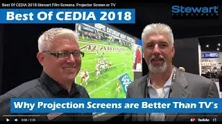 Best Of CEDIA 2018 Stewart Film Screens. Projector Screen or TV