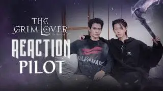 The Grim Lover รัก ลืม ตาย | REACTION Official Pilot [ENG SUB]