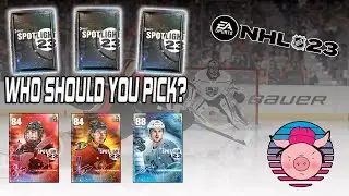 NHL 23 HUT - WHO TO CHOOSE OUT OF PRE ORDER SPOTLIGHT PACK