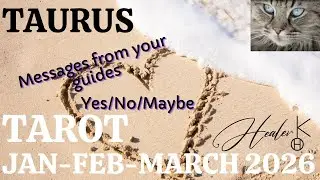 Taurus ♉ January-March 2026 Tarot | Healer K