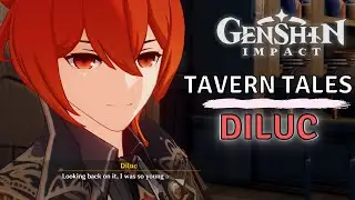 Of Drink A-Dreaming: Tavern Tales (Diluc): Fine Wine from Yesterday - Genshin Impact