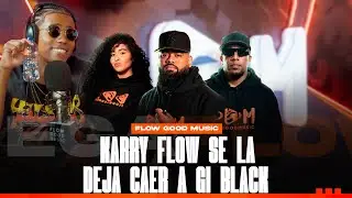 KARRY FLOW SE LA DEJA CAER A GI BLACK POR SU ENTRADA CON LOS DE LA NUEVA