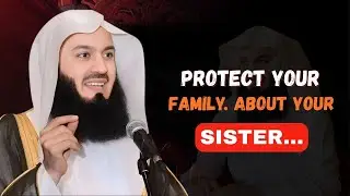 This Is About Your Sister… A Reminder You Can’t Ignore — Mufti Menk’s Most Powerful Family Message