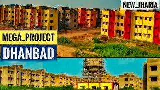 MEGA PROJECT IN DHANBAD  | KARMATAND TOWNSHIP | NEW JHARIA