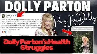 Dolly Parton&rsquo;s Health Struggles &mdash; Her Family Asks for Prayers #CelebrityNews #EntertainmentUpdate