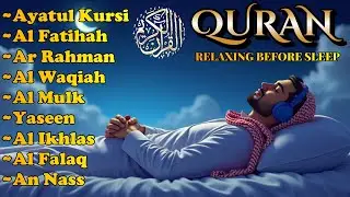 Powerful Quran Recitation for Night |Ayatul Kursi, Yassen, Mulk , Waqiah, Surah Rahman, by Alaa Aqel