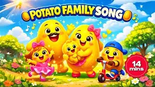 Potato Family Song 🥔🎵 + More Nursery Rhymes | Rhymes for Children 14+ mins | Fun Kids Song