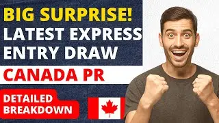Big Surprise in Latest Express Entry Draw | Breakdown and Analysis