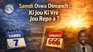 Samdi oswa Dimanch : Ki Jou Ki Vrè Jou Repo a ? – Frère Ford (Redifizyon)