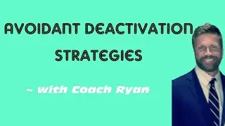 Avoidant deactivation strategies