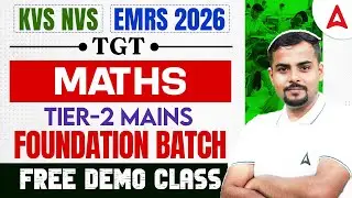 KVS, NVS & EMRS 2026 | TGT Maths Tier-2 Mains Foundation Batch | Free Demo Class by Rajesh Sir