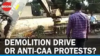 Demolition Drive In Orissa Or Anti-CAA Protests in UP?