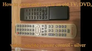 How to scrap and recycle an old TV, DVD, video, satellite remote control - silver ?