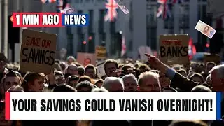 The Shocking Reason Millions Could Lose Their Savings in the UK