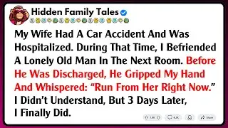 My Wife Had A Car Accident And Was Hospitalized. During That Time, I Befriended A Lonely Old...
