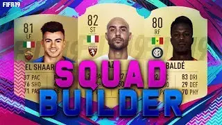 FIFA 19 Squad Builder &mdash; ДЕШЕВАЯ СТАРТОВАЯ КОМАНДА СЕРИИ А! МЕНЬШЕ 25К! с Эль Шаарави, Заза + Кейта Бальде!