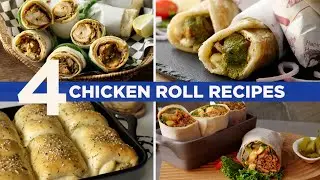 4 Chicken Roll Recipes By Food Fusion