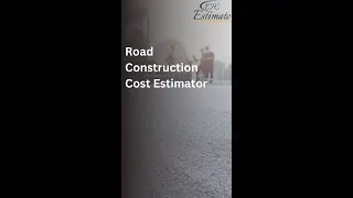 Road Construction Cost Estimator | Fast Turnaround Time