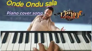 Onde Ondu sala Kannada song||Devil movie||piano cover song|B.Ajaneesh Loknath|#dboss #devilsongs