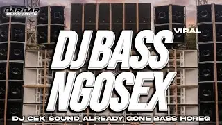 DJ CEK SOUND NROTOK BASS NGOSEX MIDDLE NULUP