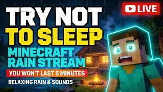 TRY NOT TO SLEEP 😴 Minecraft Rain Stream Challenge 🌧️ | Deep Sleep, Study & Relax Ambience (LIVE)
